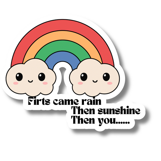 "And Then You" Rainbow sticker